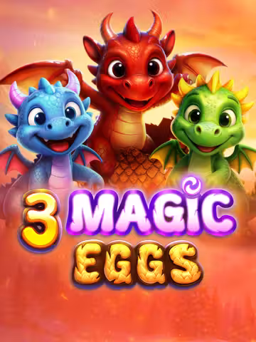 3 Magic Eggs